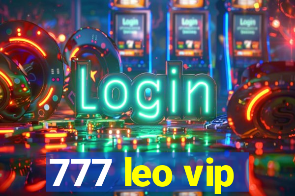 777 leo vip